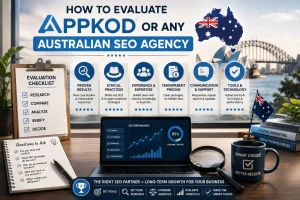 How to Evaluate Appkod or Any Australian SEO Agency